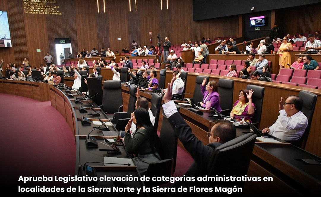 Aprueban la elevación de categorías administrativas Central Q Noticias Oaxaca